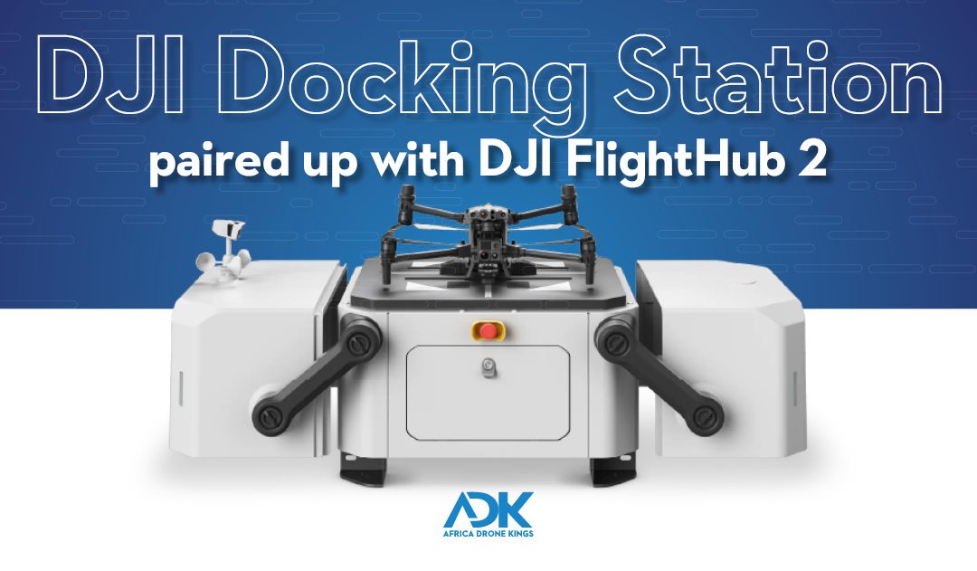 ADK Blog Post Docking Station paired up with DJI FlightHub 2